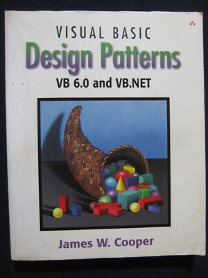 Visual Basic Design Patterns VB 6.0 and VB.NET (With CD-ROm) Cooper, James W.