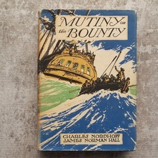 Mutiny on the Bounty Nordhoff Hall Hardcover 1932 Dust Jacket