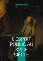 Charles Aubertin | L'esprit Public Au Xviiie SièCle | Taschenbuch | FranzöSisch