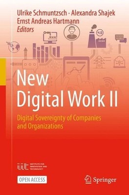 New Digital Work II: Digital Sovereignty of Companies and Organizations by Ulrik