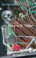 Bernhard Glocker | Mord In St. Oskar | Taschenbuch | Deutsch (2021) | 132 S.