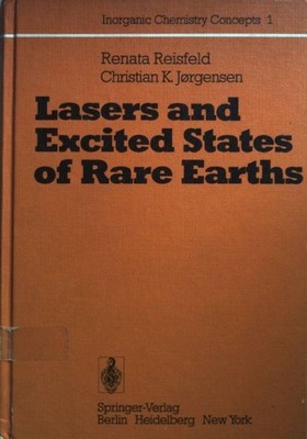 Lasers and Excited States of Rare Earths. Inorganic Chemistry Concepts, Band 1;