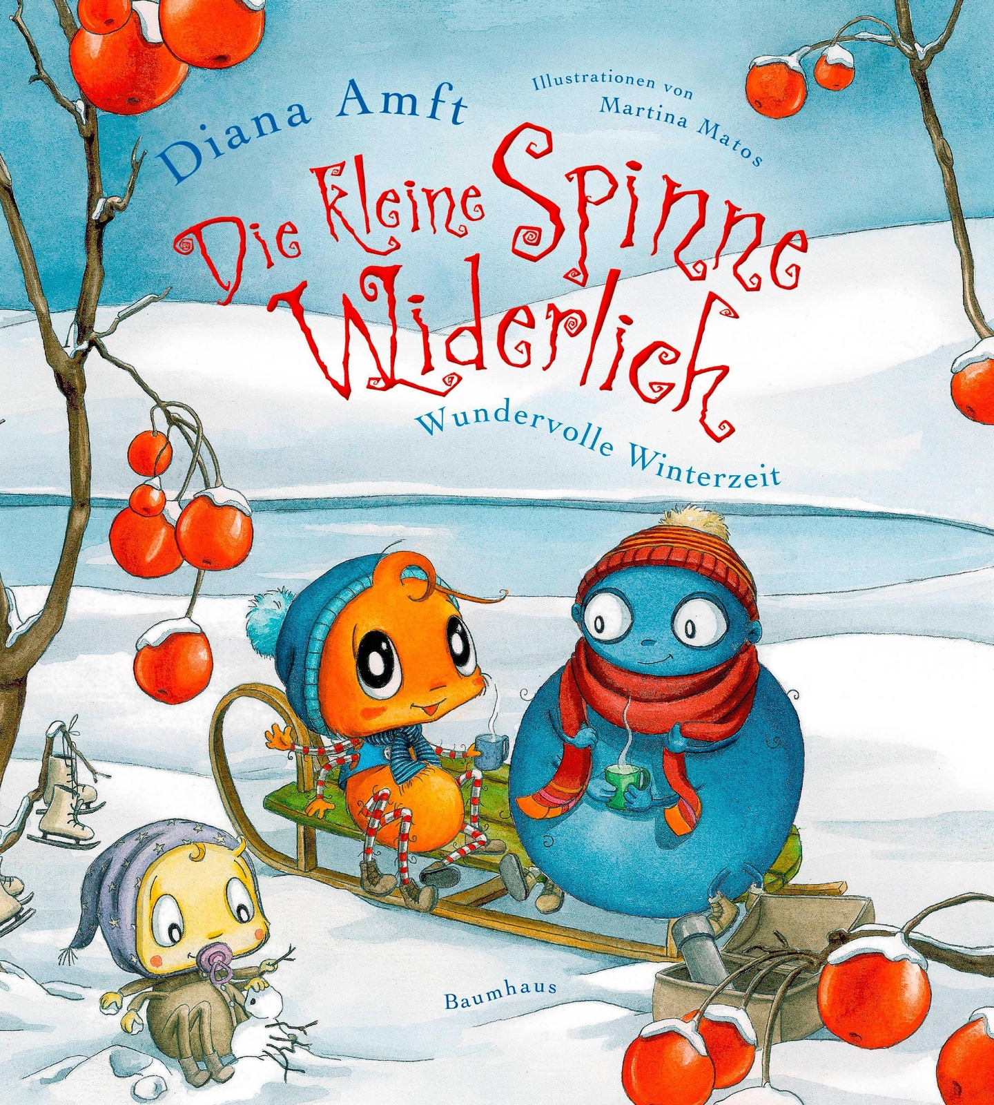 Die Kleine Spinne Widerlich 07 - Wundervolle Winterzeit Diana Amft
