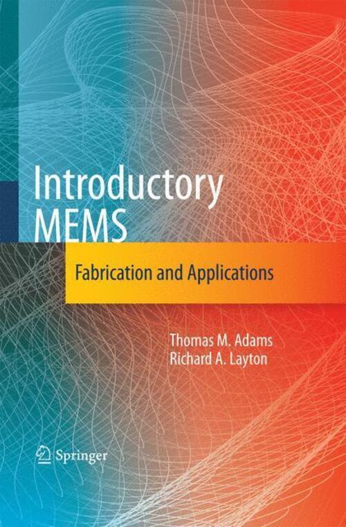 Thumbnail - Introductory Mems Fabrication And Applications Richard A. Layton (u.