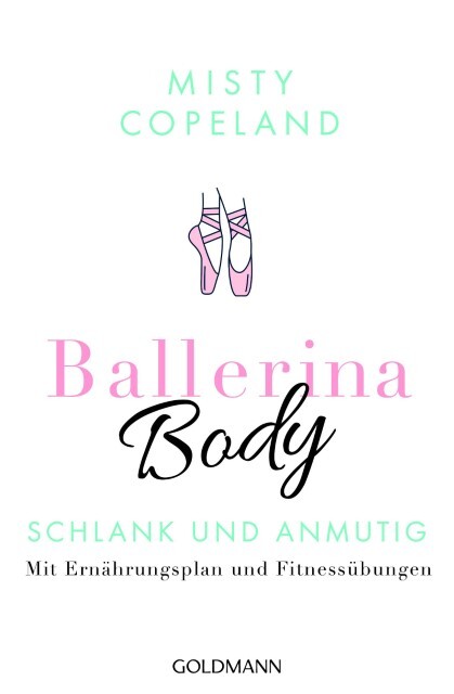 Thumbnail - Misty Copeland / Ballerina Body / 9783442176823