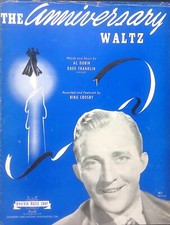 The Anniversary Waltz Sheet Music Bing Crosby Al Dubin Dave Franklin 1941 The Anniversary Waltz Sheet Music Bing Crosby Al Dubin Dave Franklin 1941