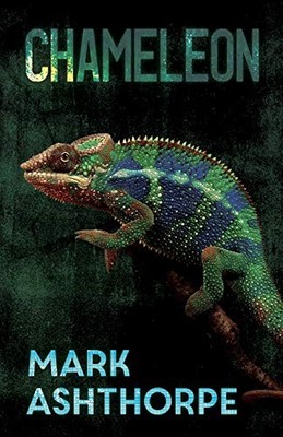 Chameleon,Mark Ashthorpe