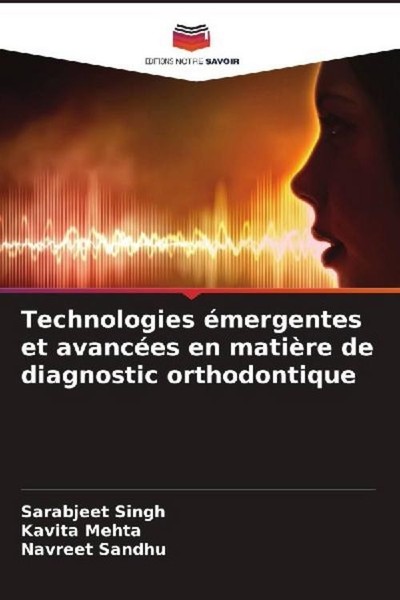 Technologies éMergentes Et AvancéEs En MatièRe De Diagnostic Orthodontique Kavit-image