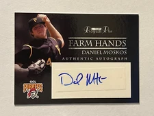 2007 TRISTAR Prospects Plus Farm Hands Authentic Daniel Moskos #FH-DM2 Auto