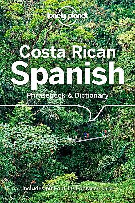 Lonely Planet Costa Rican Spanish Phrasebook & Dictionary by Lonely Planet,...
