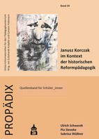 Janusz Korczak Im Kontext Der Historischen ReformpäDagogik Schwerdt (U. A.) Buch