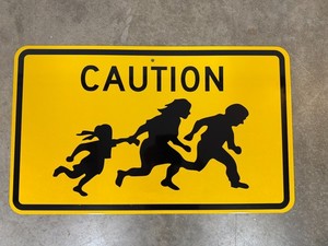 Illegal Immigrant Crossing FREEWAY SIGN San Diego California  30" x 18" Mexico