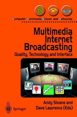 Sloane - Multimedia Internet Broadcasting   Quality Technology and In - X555z