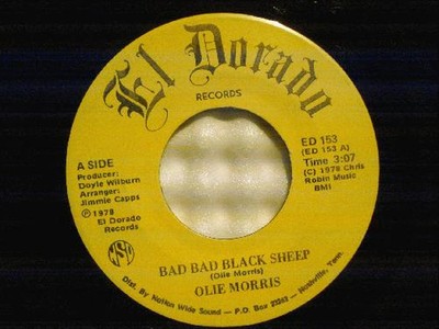RARE PRIVATE LBL COUNTY: OLIE MORRIS Bad Bad Black Sheep/ Light Up on EL DORADO