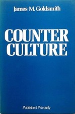 James M. Goldsmith~COUNTER CULTURE~RARE SIGNED 1ST/DJ~NICE COPY
