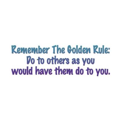Golden Rule Do Unto Others - Decal Sticker - Multiple Patterns & Sizes - ebn2546