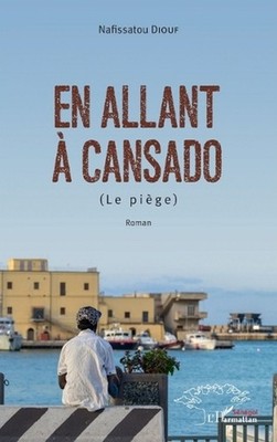 En allant Cansado: (Le pi?ge) Roman by Diouf Nafissatou (French) Paperback Book