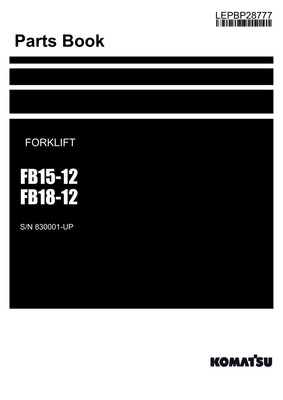Komatsu FB15-12 FB18-12 Forklift Truck Parts Catalog Manual SN 830001-UP