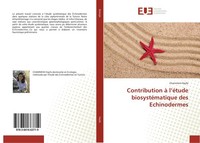 Contribution à L'éTude BiosystéMatique Des Echinodermes Chammem Hayfa