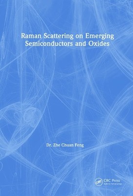 Raman Scattering on Emerging Semiconductors and Oxides - 9781032638874