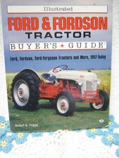 ILLUSTRATED FORD & FORDSON TRACTOR Buyer's Guide, Ford-Ferguson & More, 1917-Tod