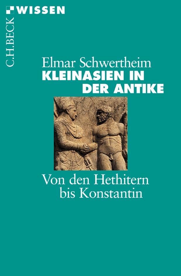 Kleinasien In Der Antike Elmar Schwertheim