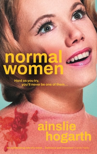 Normal Women by Ainslie Hogarth (Hardback Book)