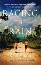 John L. Parker Racing the Rain (Paperback)