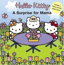 Hello Kitty: A Surprise for Mama - hardcover Weiss, Ellen|Hirashima, Jean