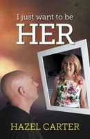 Hazel Carter | I Just Want To Be Her | Taschenbuch | Englisch (2017)