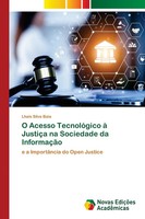 O Acesso TecnolóGico à JustiçA Na Sociedade Da InformaçãO Lhais Silva Baia Buch