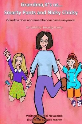 Grandma, it's us...Smarty Pants and Nicky Chicky: Grandma does not remember our