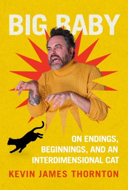 Big Baby by Kevin James Thornton (Hardback Book)
