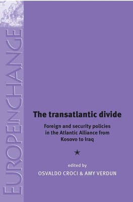 The transatlantic divide: Foreign and security policies in the Atlantic Alliance