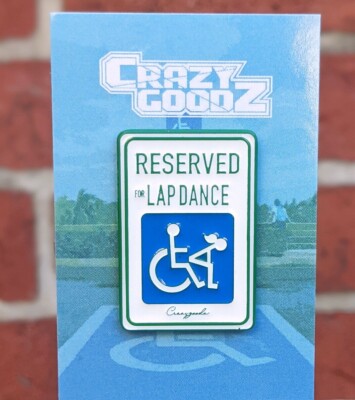 Reserved For Lap Dance Enamel Pin - Funny Handicap Sign Pin  display picture 3