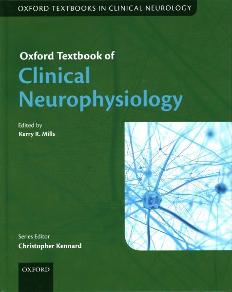 Oxford Textbook of Clinical Neurophysiology, Hardcover by Mills, Kerry R. (ED...