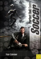 Soccer | Perfect Ball Control | Peter Schreiner | Englisch | Taschenbuch | 2011