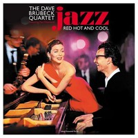Jazz: Red Hot And Cool (180G) (Red Vinyl) | Dave Brubeck | Vinyl / Schallplatte