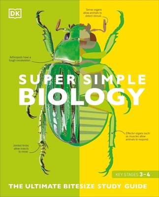 Super Simple Biology | The Ultimate Bitesize Study Guide | DK | Taschenbuch