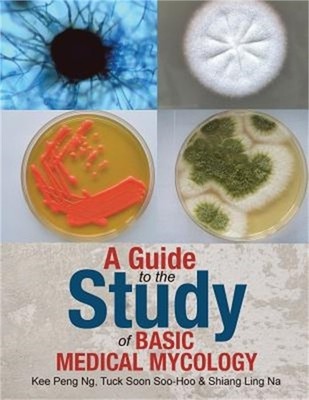 A Guide to the Study of Basic Medical Mycology (Paperback or Softback)