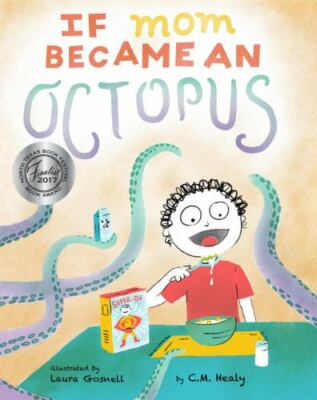 If Mom Became an Octopus: A young boy dreams of his mom becoming different anim
