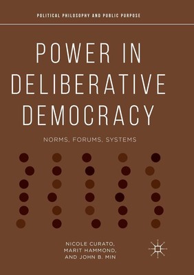 Power in Deliberative Democracy Nicole Curato