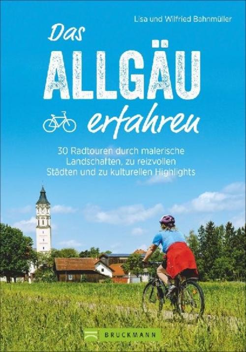 Das Allgäu erfahren Wilfried Bahnmüller