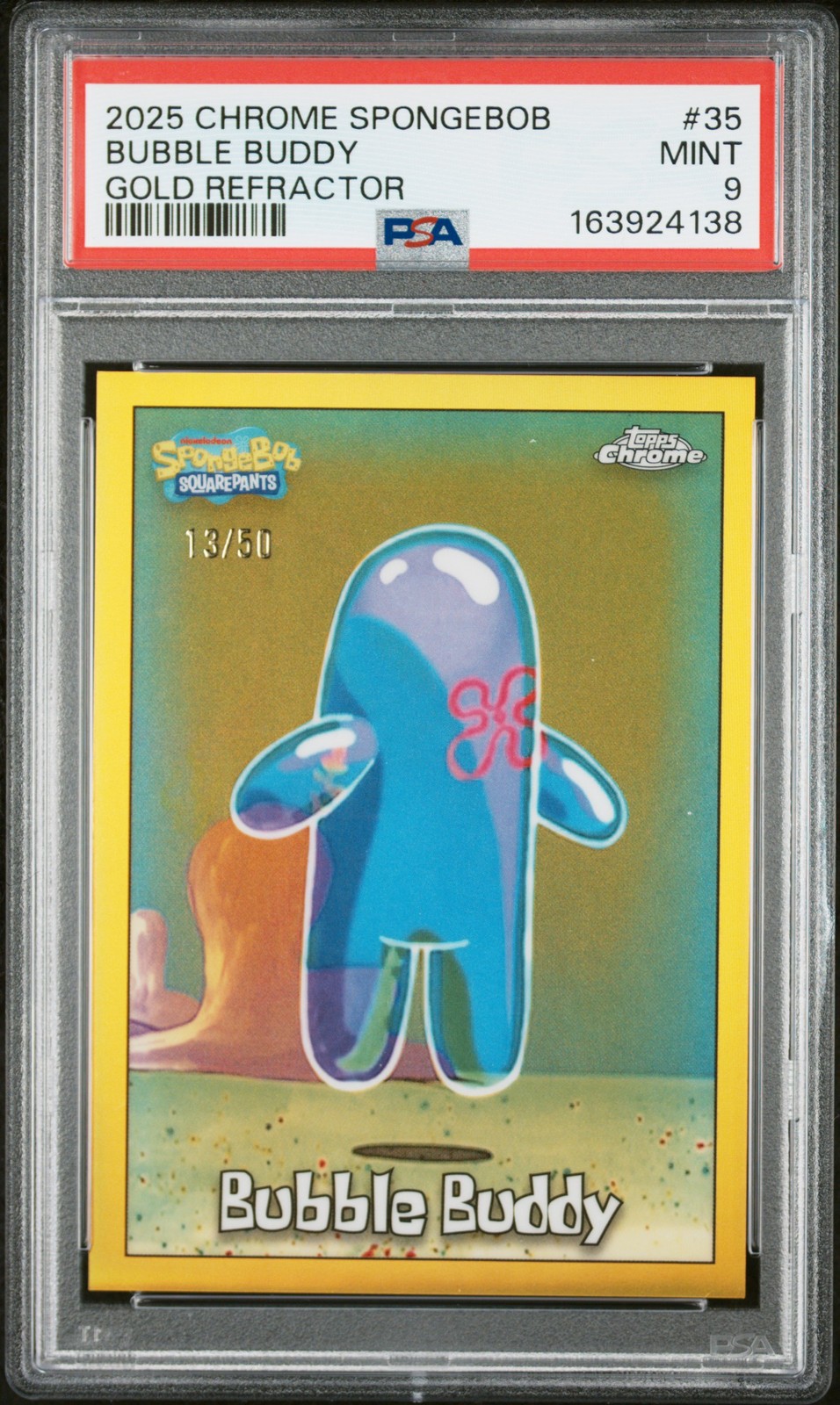2025 TOPPS CHROME SPONGEBOB 25TH ANNIVERSARY #35 BUBBLE BUDDY 13/50 PSA 9