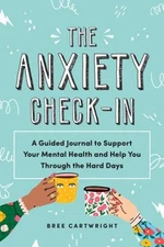 The Anxiety Check-In Paperback Bree Cartwright