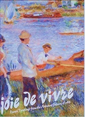 La Joie de Vivre : French Paintings from the National Gallery of