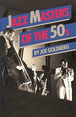 Jazz Masters Of The 50s by Goldberg, Joe Paperback / softback Book The Fast FreeFREE US DELIVERY | ISBN: 0306801973 | Quality Books