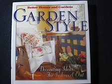Garden Style ---Better Homes and Gardens [Mar 01, 1999] Linda Hallam
