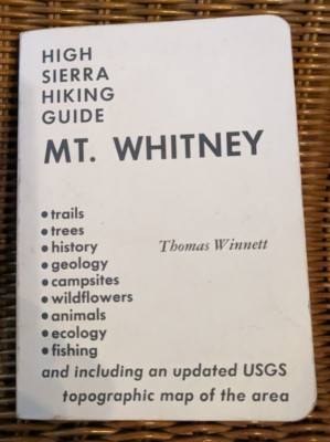Mt. Whitney High Sierra Hiking Guide By T Winnett USGS Topo Map Hike Trails  78