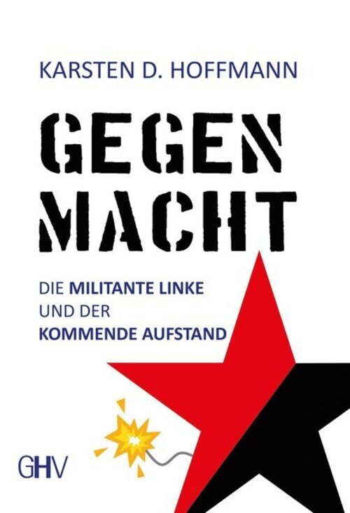 Thumbnail - Gegenmacht | Die Militante Linke Und Der Kommende Aufstand | Karsten